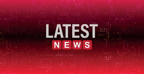latest news sign on red background	