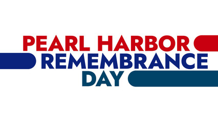 Pearl Harbor Remembrance Day colorful text typography on white or black background banner illustration great for wishing and celebrating Happy Pearl Harbor Remembrance Day in December