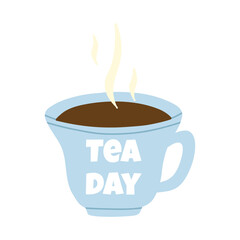 Vector illustration with a cup of hot tea. Flat style. Tea day card.