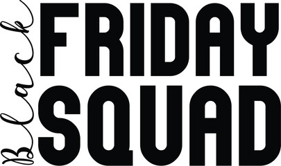 Black Friday Squad