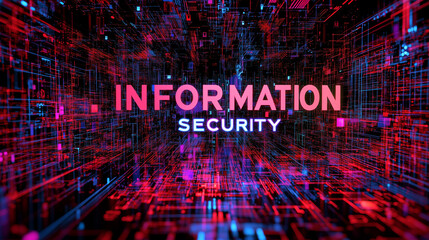 The words “Information Security” in a glowing cyber background