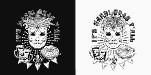 Carnival funny Mardi Gras label with two glasses of beer, king cake, venetian mask, short phrase, pennant garland. For prints, clothing, t shirt, design. Vintage black and white illustration