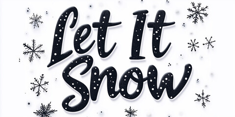 Let it snow hand lettering winter christmas illustration with snowflakes falling