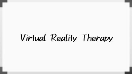 Virtual Reality Therapy のホワイトボード風イラスト