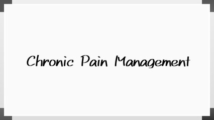 Chronic Pain Management のホワイトボード風イラスト