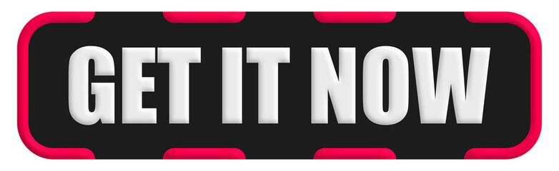 Get It Now Stamp Seal, Black Background Get It Now Word Rubber Stamp Banner Design Element