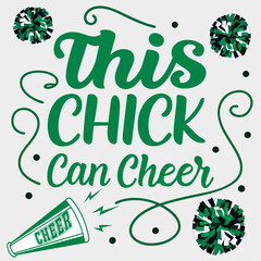 Fototapeta premium This Chick Can Cheer Printable Vector Illustration