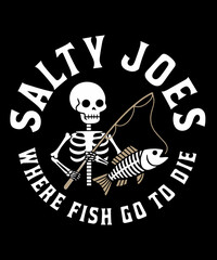 Salty joes where all fish goes to die