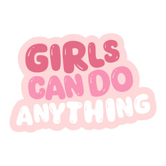 Girls can do anything sticker quotes women vibes in pink