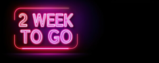 Countdown to event 2 weeks to go neon sign urban setting digital art nighttime view anticipation theme