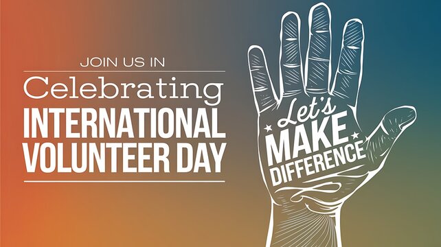 Celebrating International Volunteer Day Lets Make A Difference