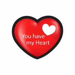 You have my heart, vector calligraphy quote. Valentines day handwritten lettering