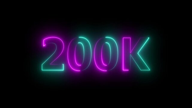 200k animation neon text effect video motion on black background. 200k Followers Celebration text animation.