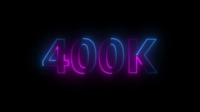 400k animation neon text effect video motion on black background. 400k Followers Celebration text animation.