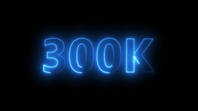 300k animation neon text effect video motion on black background. 300k Followers Celebration text animation.