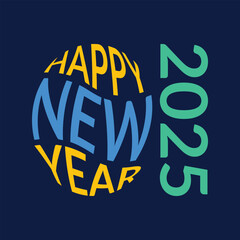 Happy New Year 2025 and New Year celebration