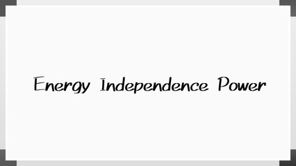 Energy Independence Power のホワイトボード風イラスト