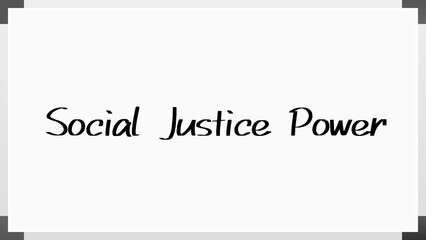 Social Justice Power のホワイトボード風イラスト