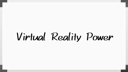 Virtual Reality Power のホワイトボード風イラスト