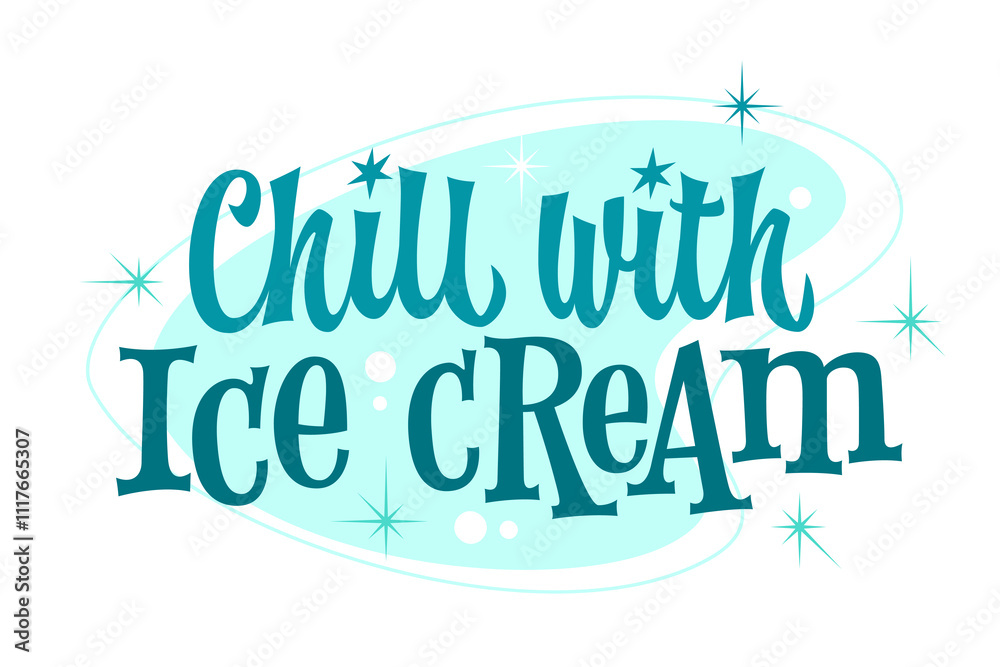 Fototapete chill with ice cream.  retro-inspired ice cream typography design with playful lettering in cool, mi