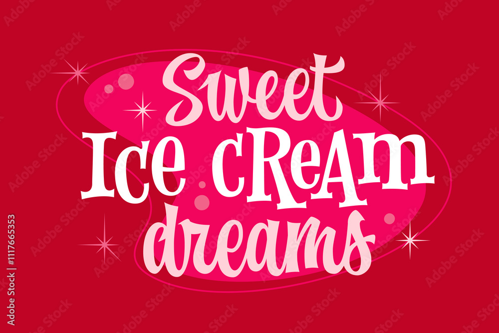 Fototapete sweet ice cream dreams. bold lettering in playful retro style on a vibrant red background. the typog