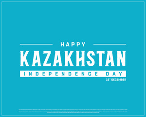 Happy KAZAKHSTAN Independence Day vector design on a blue background, National Day of KAZAKHSTAN with national flag, Typographic Design of KAZAKHSTAN Independence Day