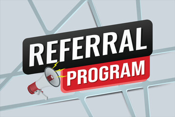 Fototapeta premium referral program referral a friend plan page poster banner mega phone graphic design icon logo sign symbol social media website coupon