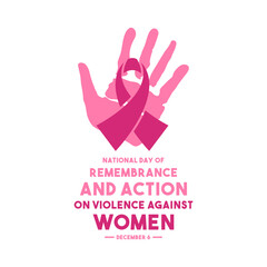 International Day of Remembrance and Action on Violence Against Women. December 6. White background.
