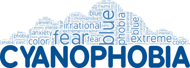 Cyanophobia: Fear of the Color Blue word cloud conceptual design isolated on white background.