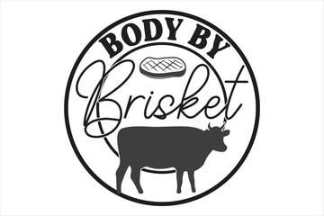 body by brisket
