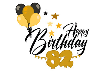 A vector design featuring calligraphic "Happy Birthday" text with golden balloons, including a large balloon shaped as the number 82, creating an elegant and celebratory theme