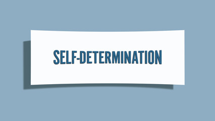 Self-Determination.. A card isolated on blue background.