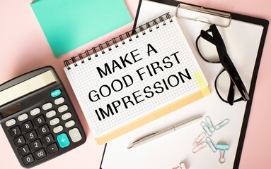 Writing on notepad: Make a Good First Impression