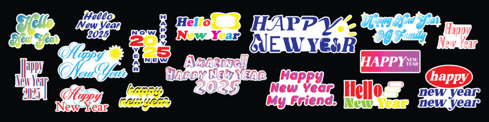 sticker collection happy new year 2025. Celebrate new year text in tag, poster, card.