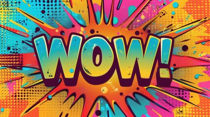 Pop art style comic text speech bubble with "WOW!" text in a retro halftone dot pattern, bright colors, and dynamic lines
