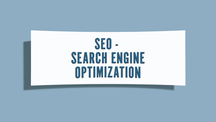 SEO - Search Engine Optimization. A card isolated on blue background.