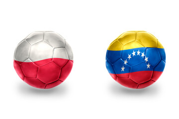 Obraz premium football balls with national flags of poland and venezuela ,soccer teams. on the white background.