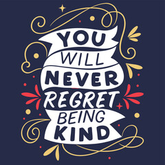 Obraz premium Adobe Illustrator Artwork, a poster that says you will never be able to be being being kind, a poster that says you will never be able to be kind - loved