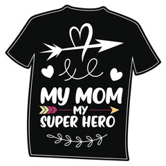 Adobe Illustrator Artwork, a woman is wearing a shirt that says my mom is my  supe hero