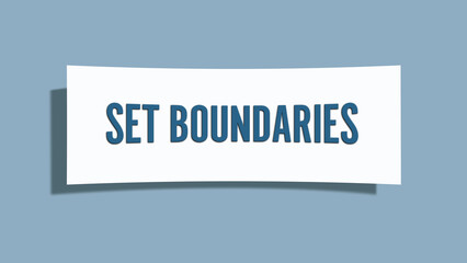 set boundaries. A card isolated on blue background.