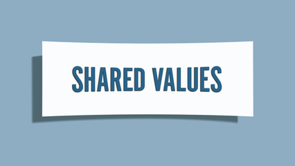 Shared Values. A card isolated on blue background.