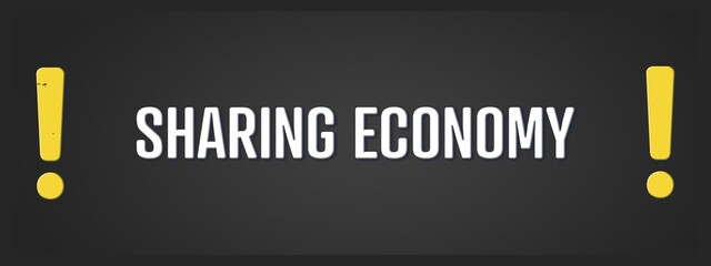 Sharing Economy. A blackboard with white text. Illustration with grunge text style.