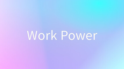 Work Power のグラデーション背景イラストイラスト