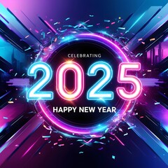 Obraz premium Celebrate 2025 with a vibrant, modern design featuring neon '2025,' holographic effects, digital gradients, and a sleek high-tech New Year theme.