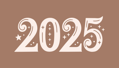 2025 lettering color of the year Pantone Mocha Mousse. New year 2025 minimalist. Happy new year design template for new year celebration.