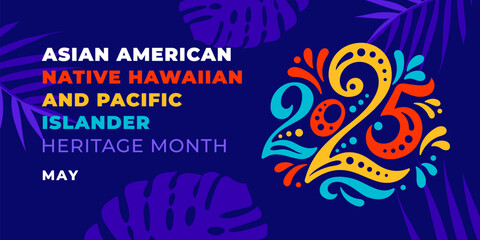 Asian american, native hawaiian and pacific islander heritage month 2025. Vector banner for social media. Illustration with text. Asian Pacific American Heritage Month on blue background.