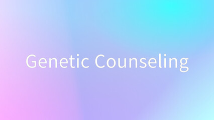 Genetic Counseling のグラデーション背景イラスト