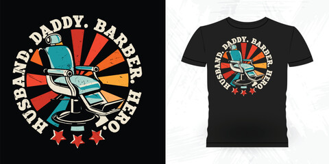 Husband Daddy Barber Hero Funny Barbershop Retro Vintage Barber T-shirt Design
