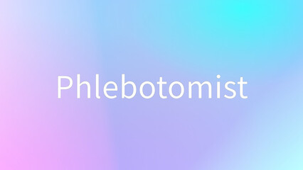 Phlebotomist のグラデーション背景イラスト