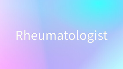 Rheumatologist のグラデーション背景イラスト